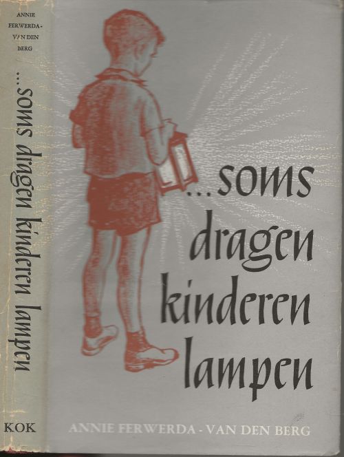 Soms dragen Kinderen Lampen... Ferweda - van den Berg en Omslagverzorging van Prins - De Olde Jan
