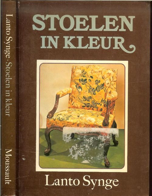 Stoelen in Kleur Lanto Synge Uit het engels vertaad door Mr.H.A.M. van